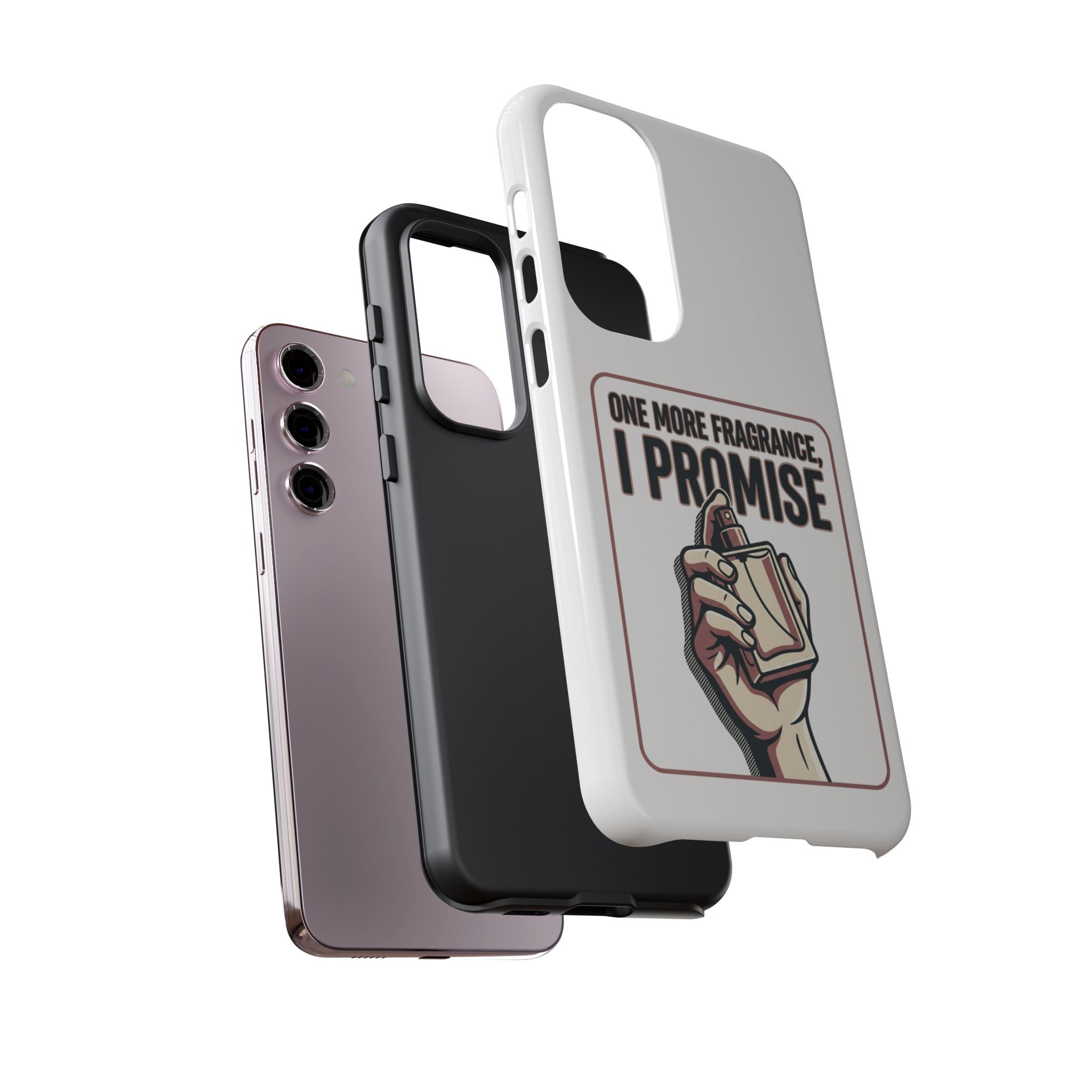 Phone Case — "One More Fragrance I Promise" Perfume Lover Protective Case