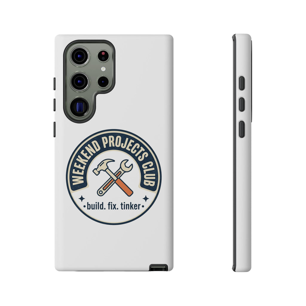 Weekend Projects Club Tough Phone Case — "build. fix. tinker."