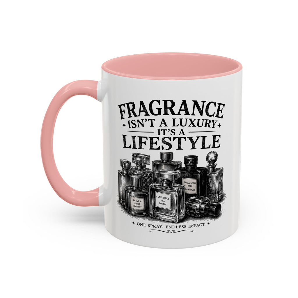 Fragrance Isn't a Luxury Coffee Mug — Perfume Lover 11/15oz Accent Mug