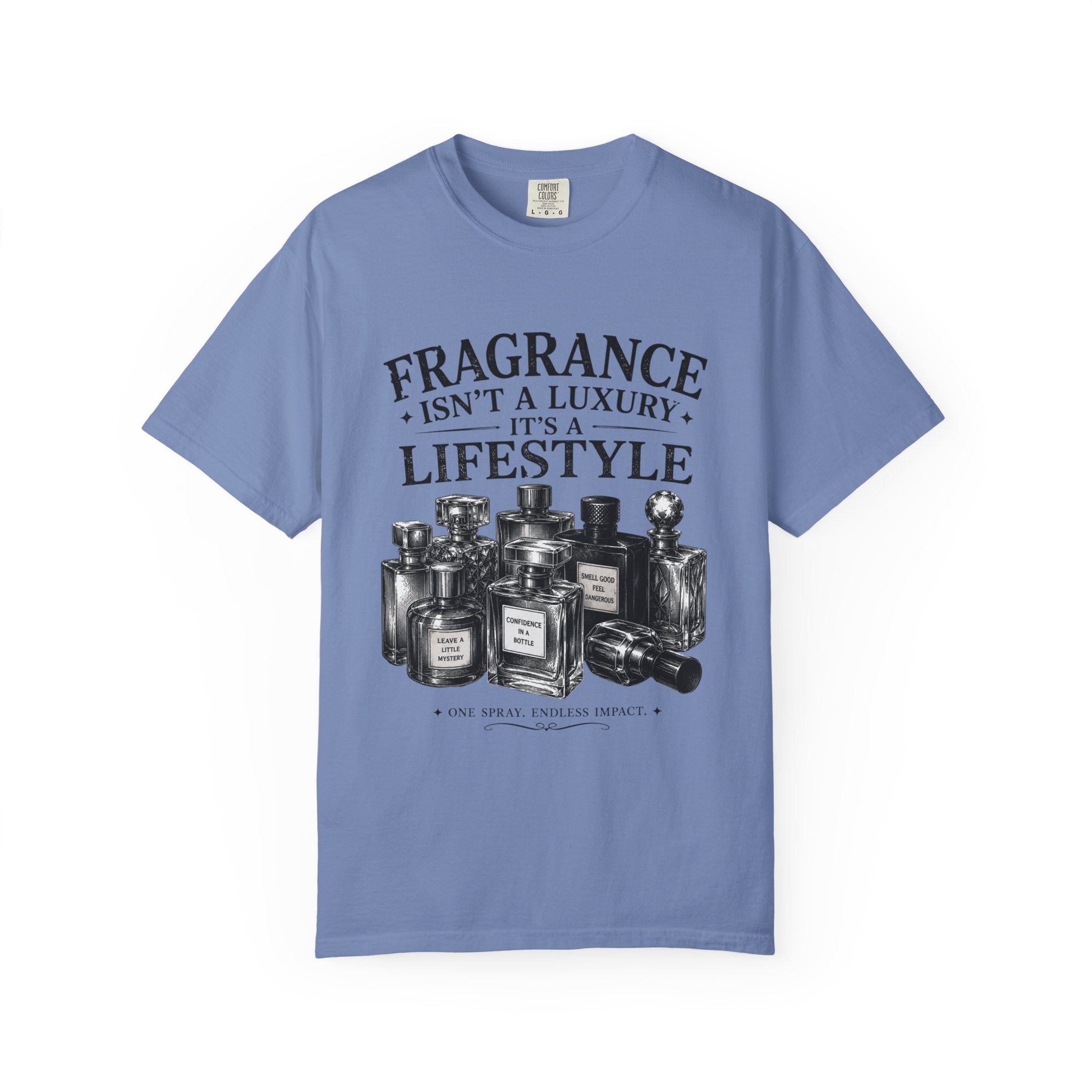 Fragrance Isn’t a Luxury It’s a Lifestyle T-Shirt