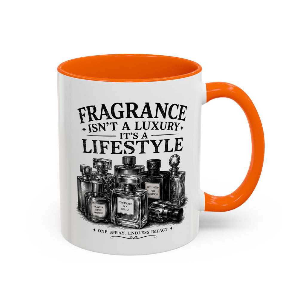 Fragrance Isn't a Luxury Coffee Mug — Perfume Lover 11/15oz Accent Mug
