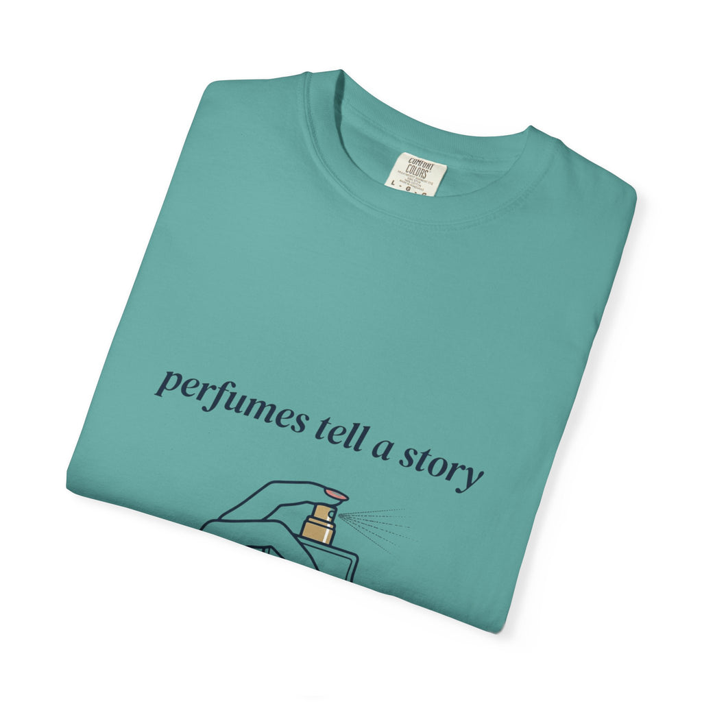Perfumes Tell a Story T-Shirt