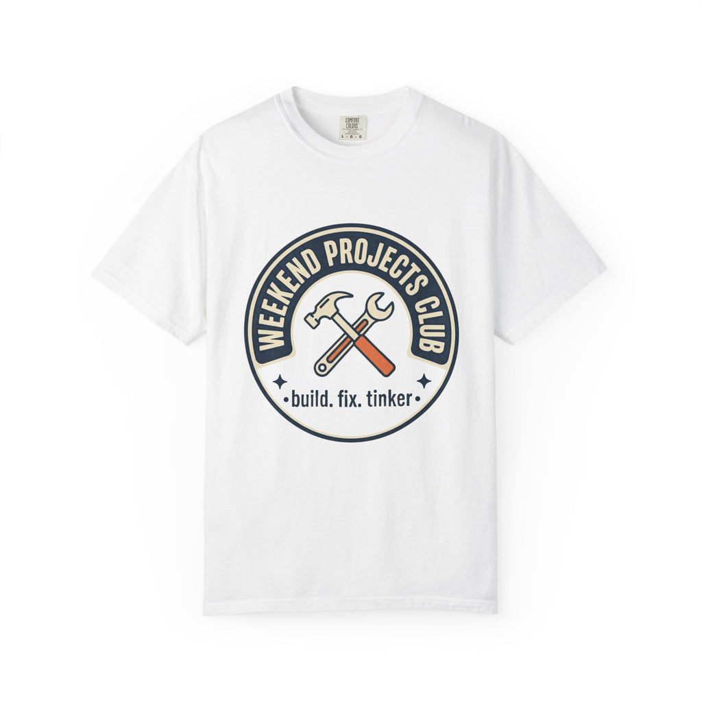 Weekend Projects Club T-Shirt — Build. Fix. Tinker. Vintage Tool Graphic Tee