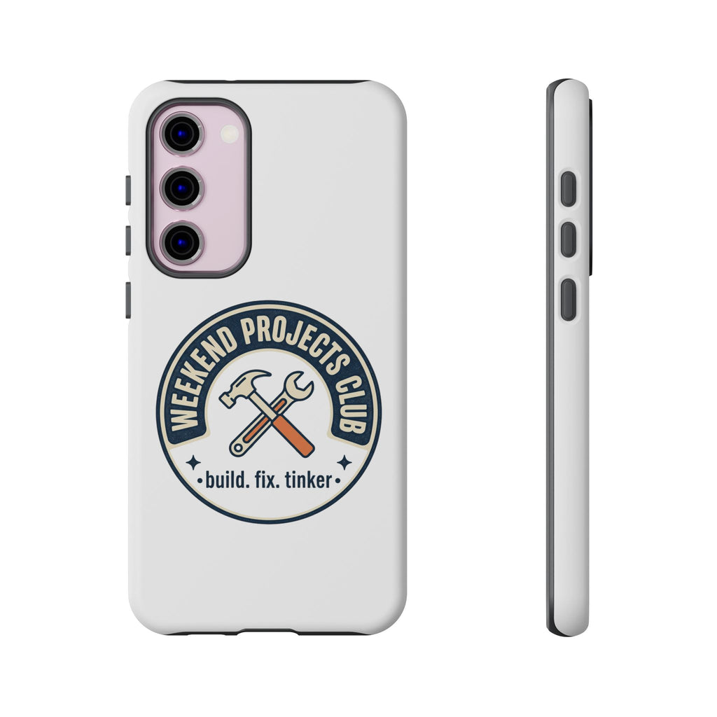 Weekend Projects Club Tough Phone Case — "build. fix. tinker."