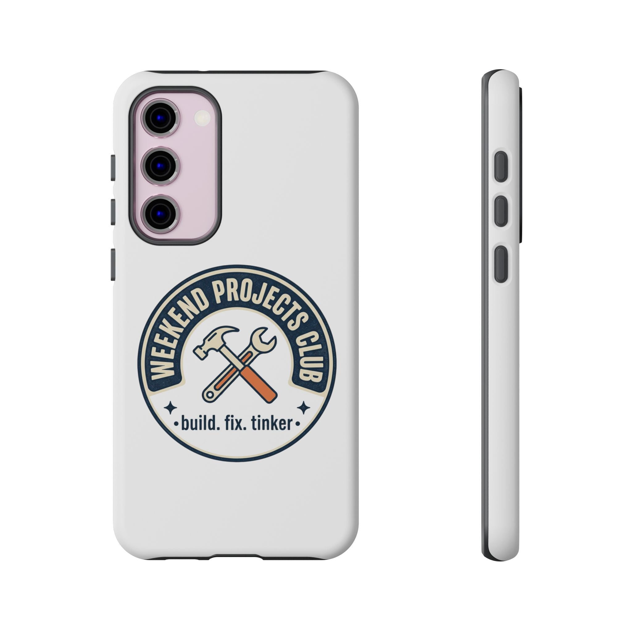 Weekend Projects Club Tough Phone Case — "build. fix. tinker."