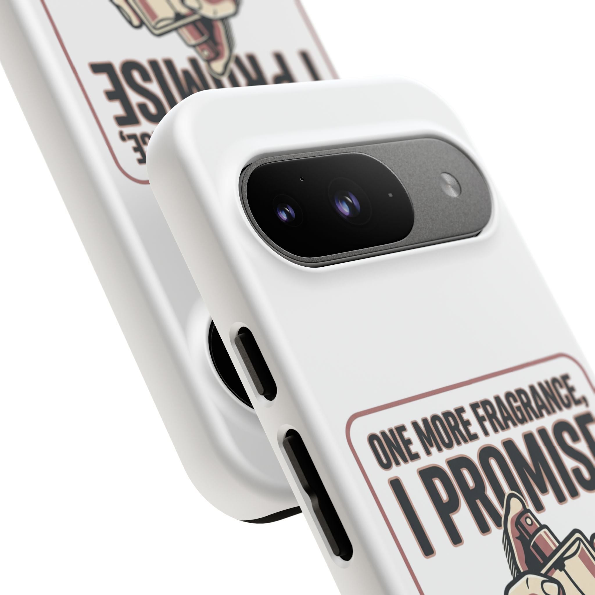 Phone Case — "One More Fragrance I Promise" Perfume Lover Protective Case