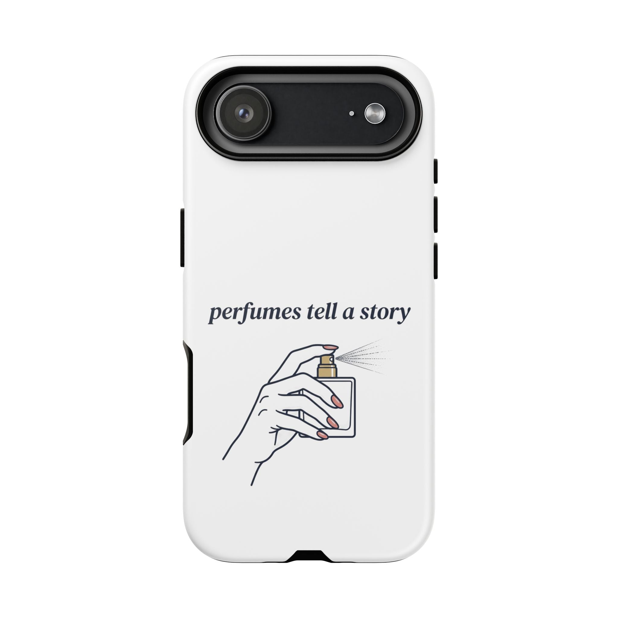 Phone Case — "perfumes tell a story" Minimalist Perfume Bottle Design