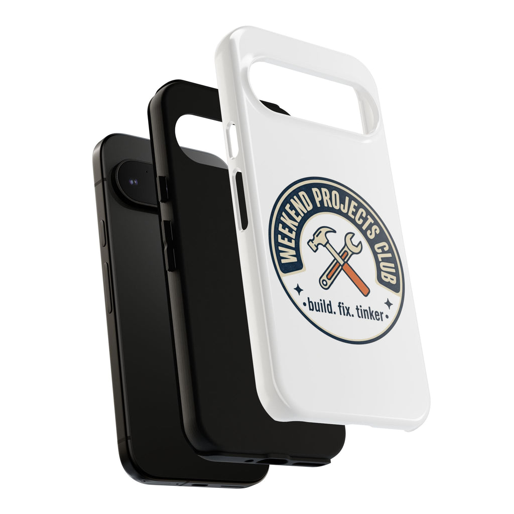 Weekend Projects Club Tough Phone Case — "build. fix. tinker."