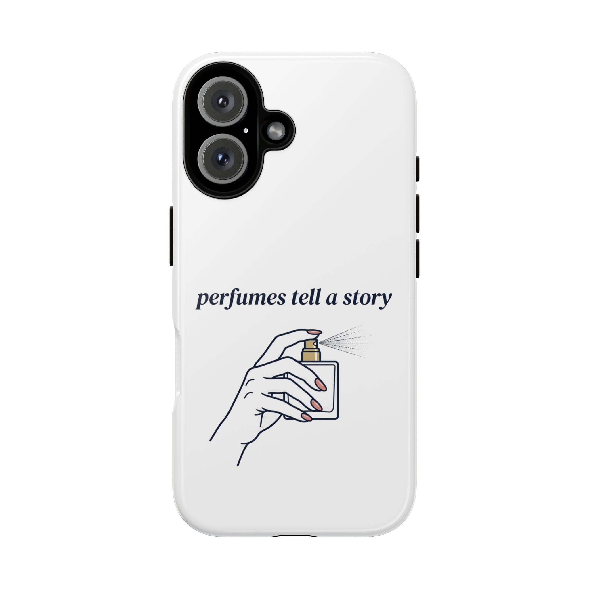 Phone Case — "perfumes tell a story" Minimalist Perfume Bottle Design