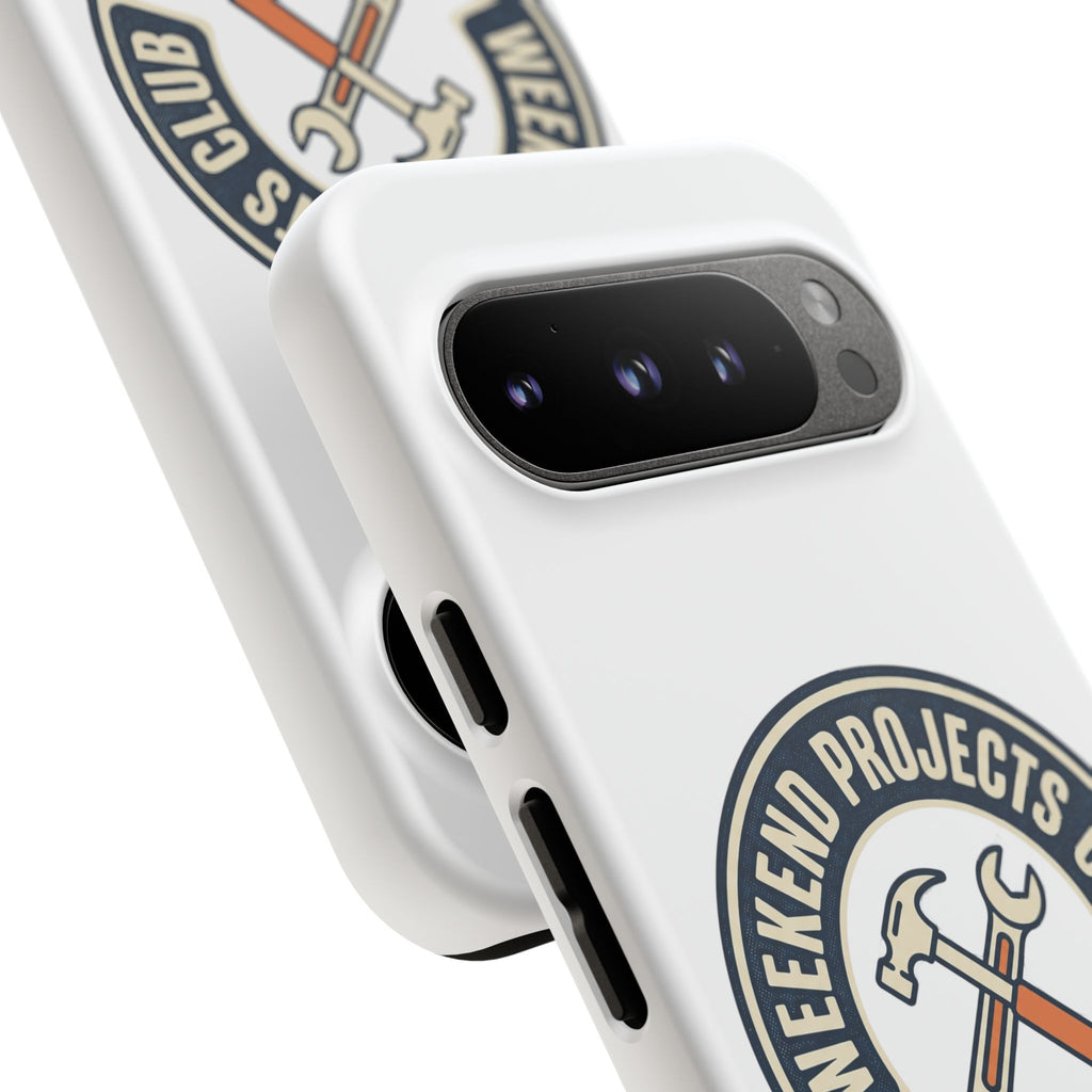Weekend Projects Club Tough Phone Case — "build. fix. tinker."