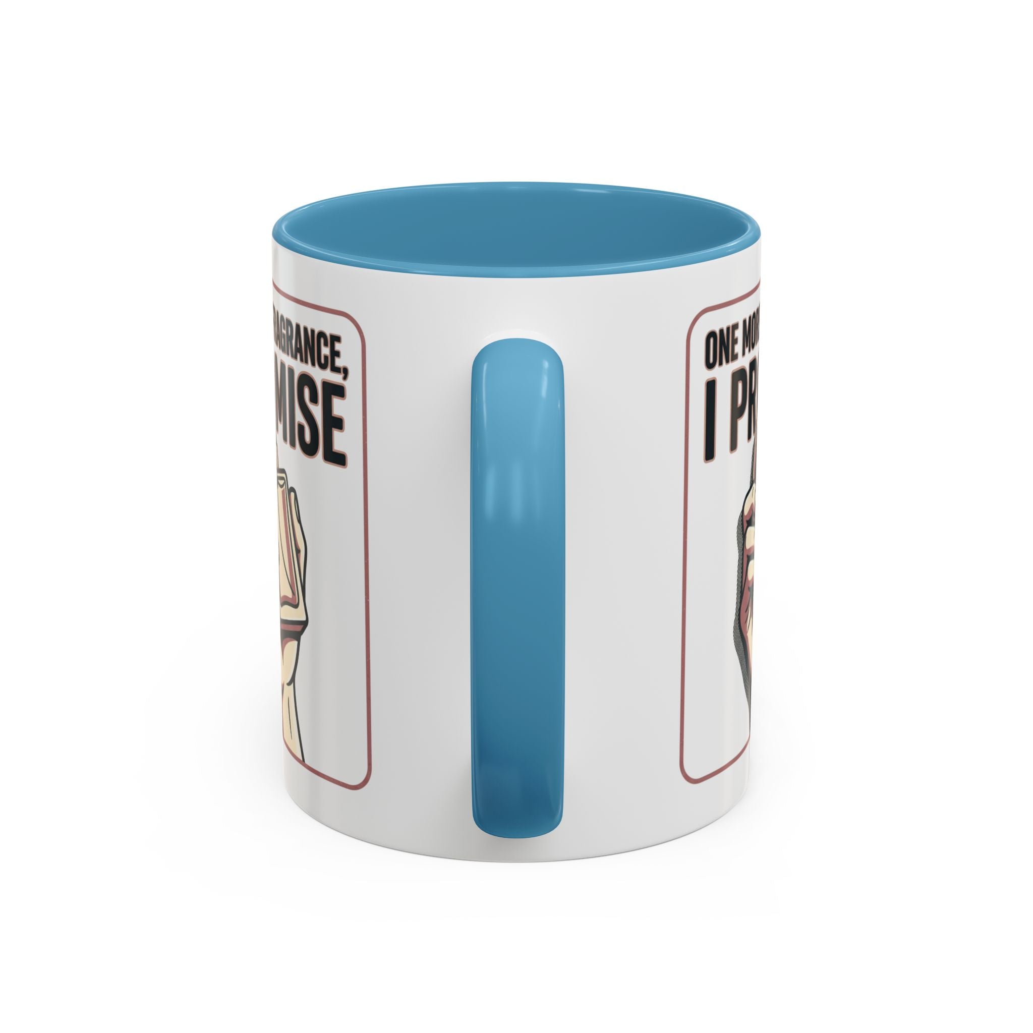 Coffee Mug — "One More Fragrance, I Promise" Perfume Lover Accent Mug (11/15oz)