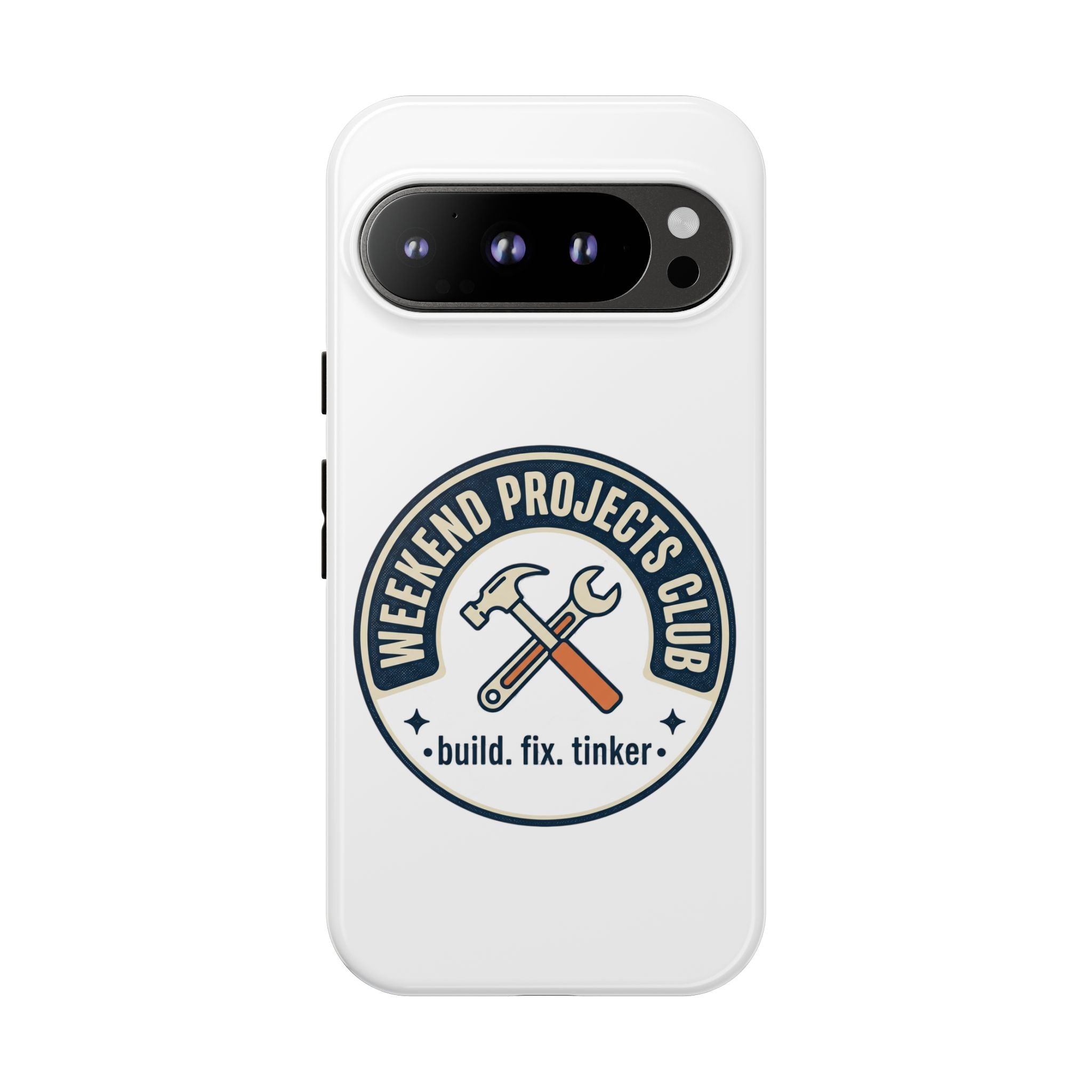 Weekend Projects Club Tough Phone Case — "build. fix. tinker."