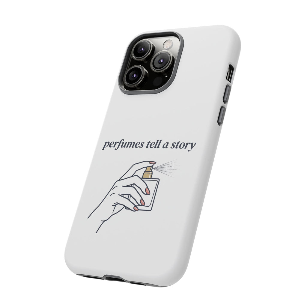 Phone Case — "perfumes tell a story" Minimalist Perfume Bottle Design