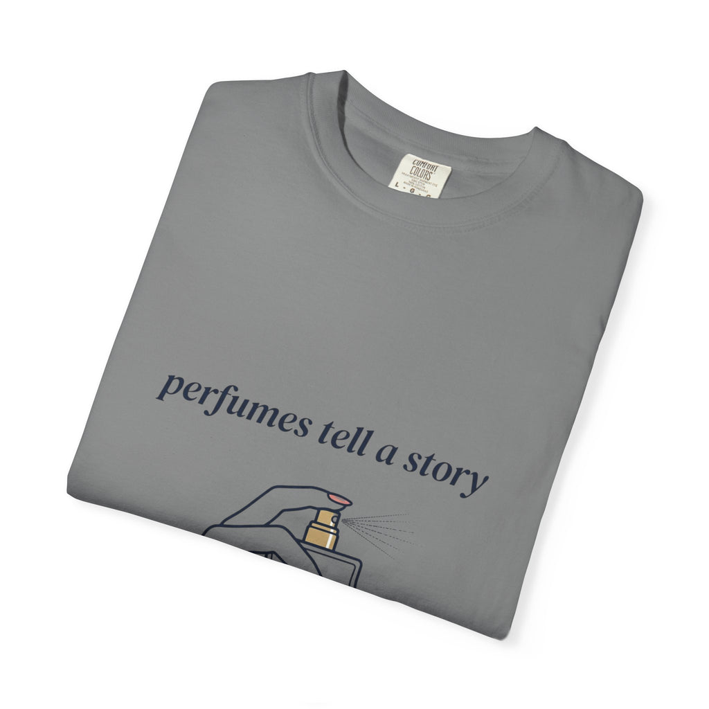 Perfumes Tell a Story T-Shirt
