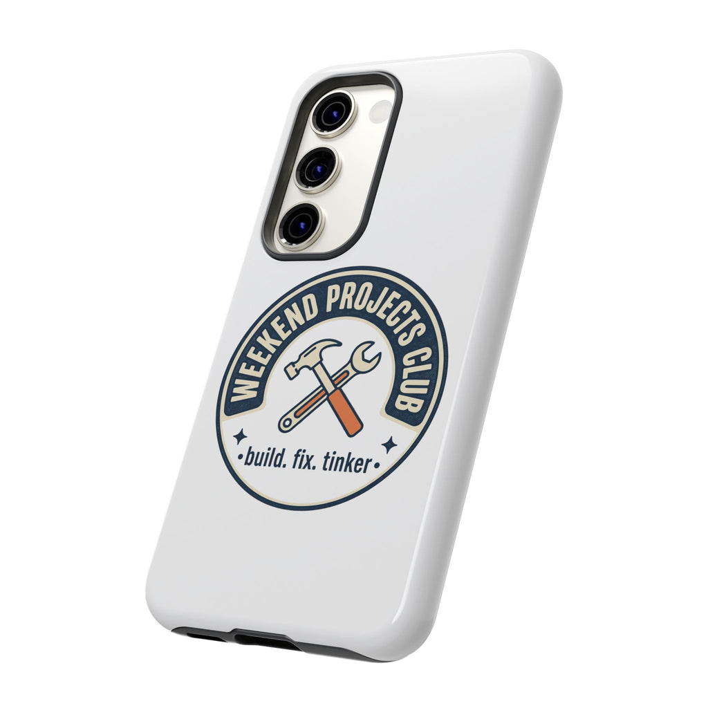 Weekend Projects Club Tough Phone Case — "build. fix. tinker."