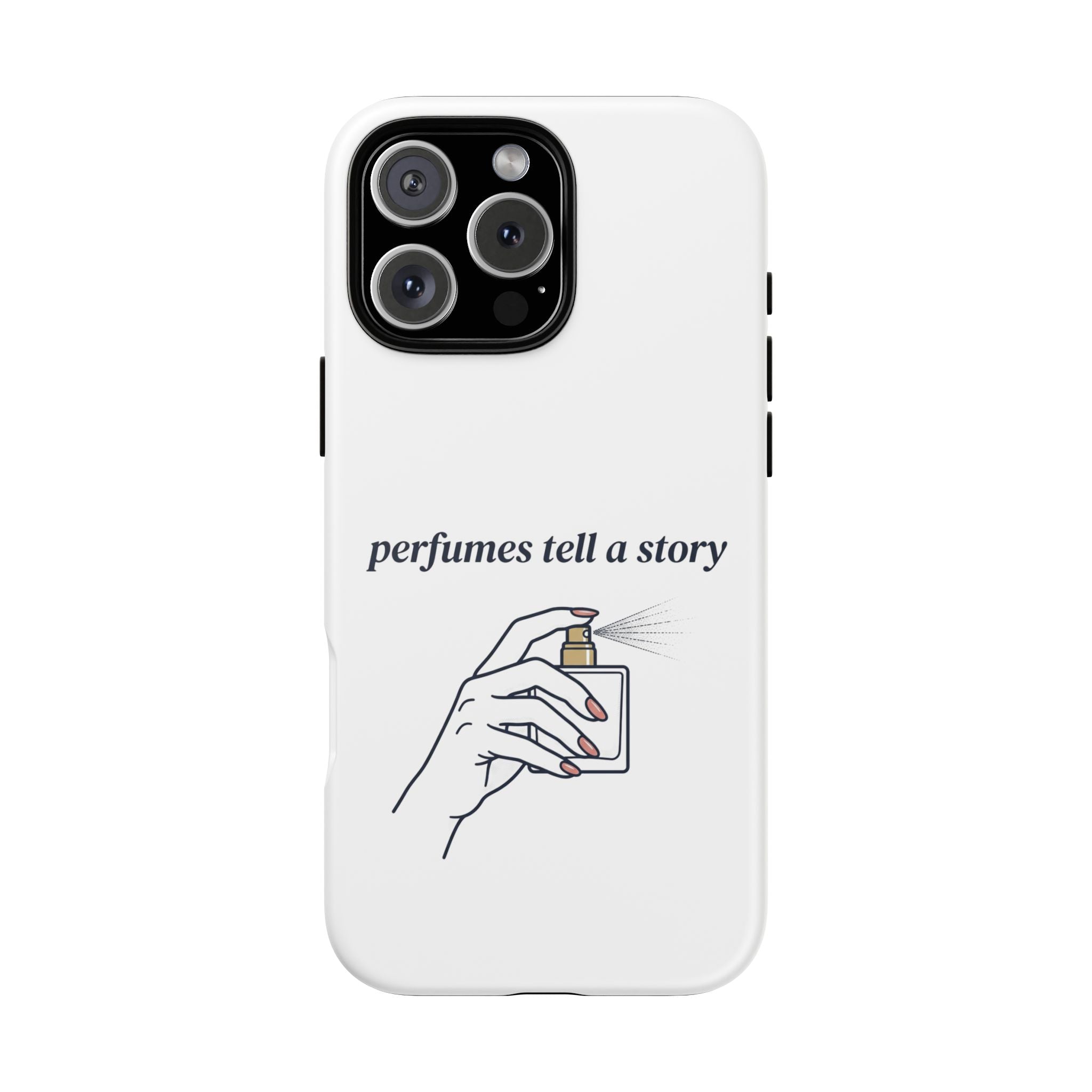 Phone Case — "perfumes tell a story" Minimalist Perfume Bottle Design
