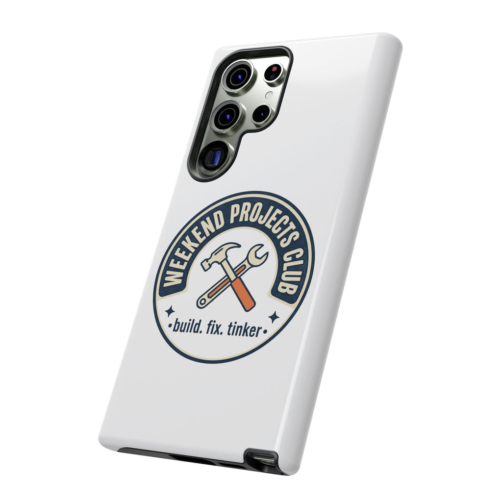 Weekend Projects Club Tough Phone Case — "build. fix. tinker."