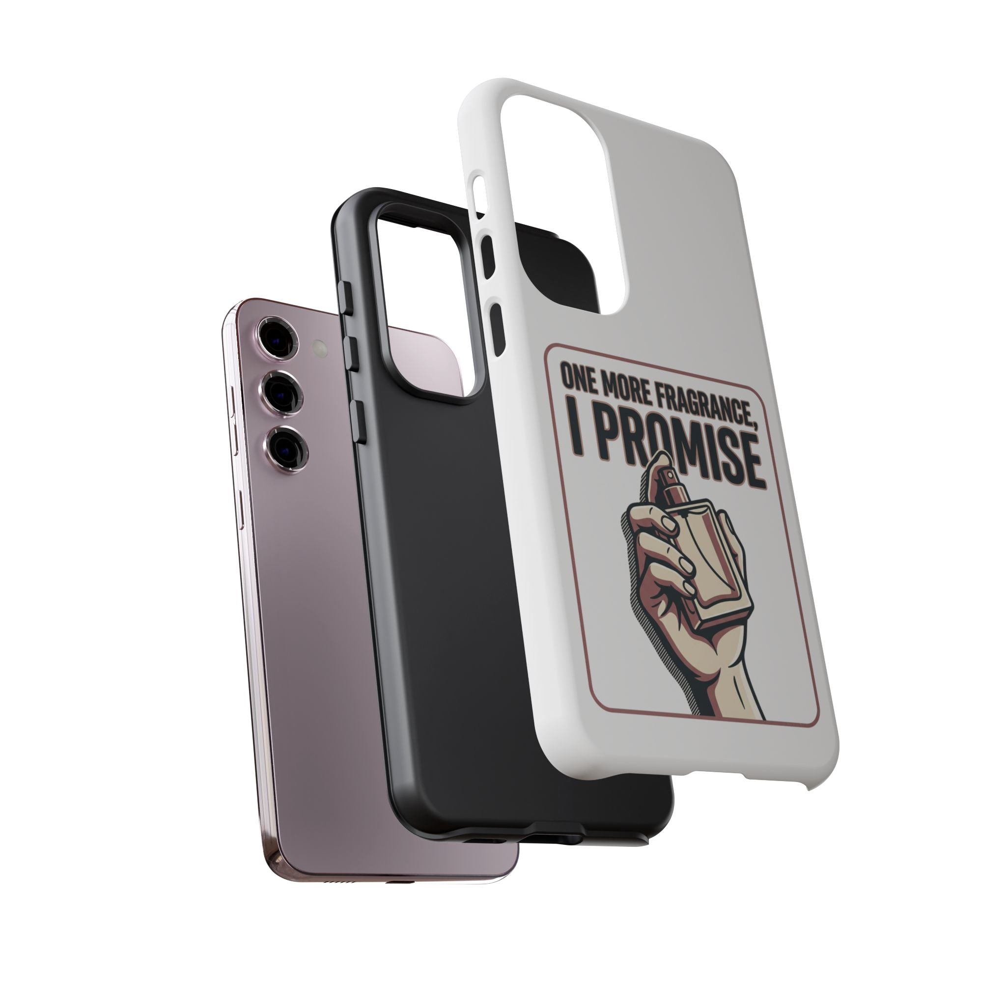 Phone Case — "One More Fragrance I Promise" Perfume Lover Protective Case