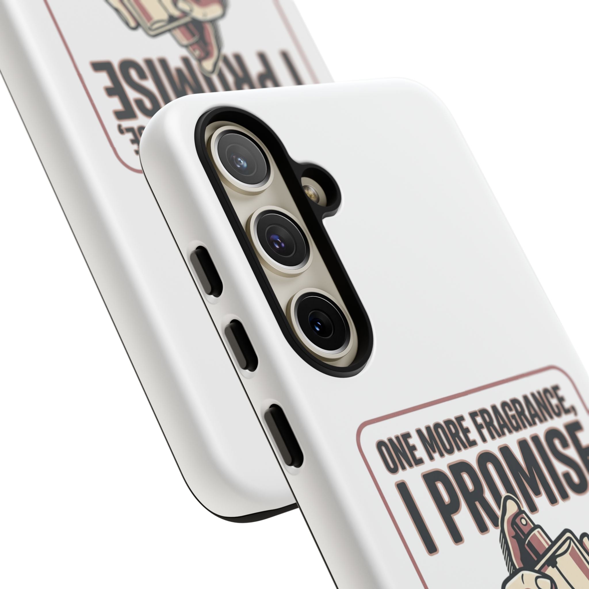 Phone Case — "One More Fragrance I Promise" Perfume Lover Protective Case