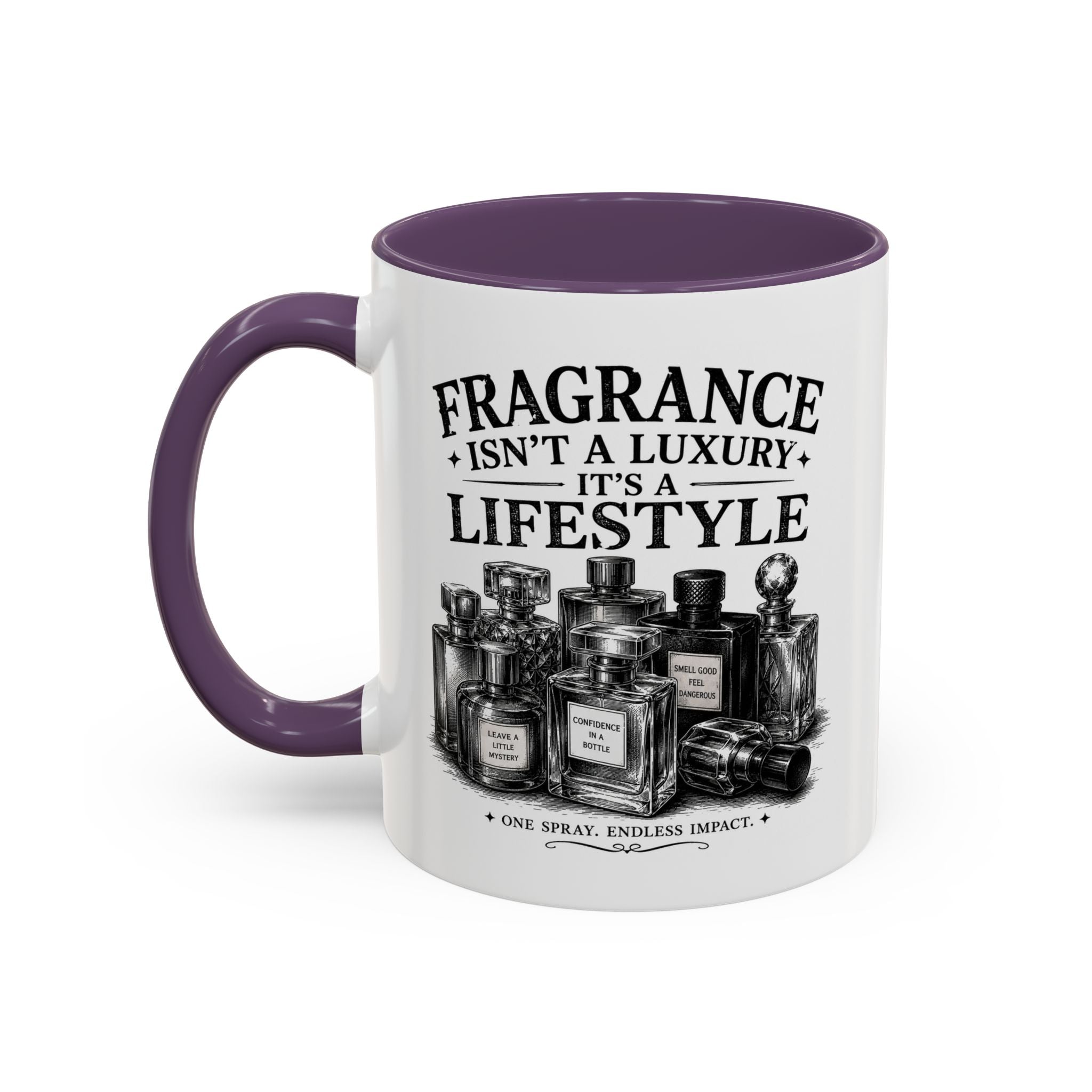 Fragrance Isn't a Luxury Coffee Mug — Perfume Lover 11/15oz Accent Mug