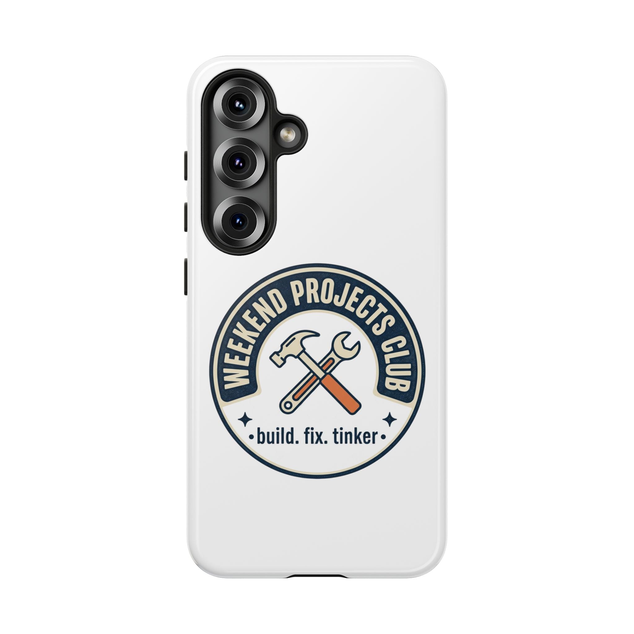 Weekend Projects Club Tough Phone Case — "build. fix. tinker."