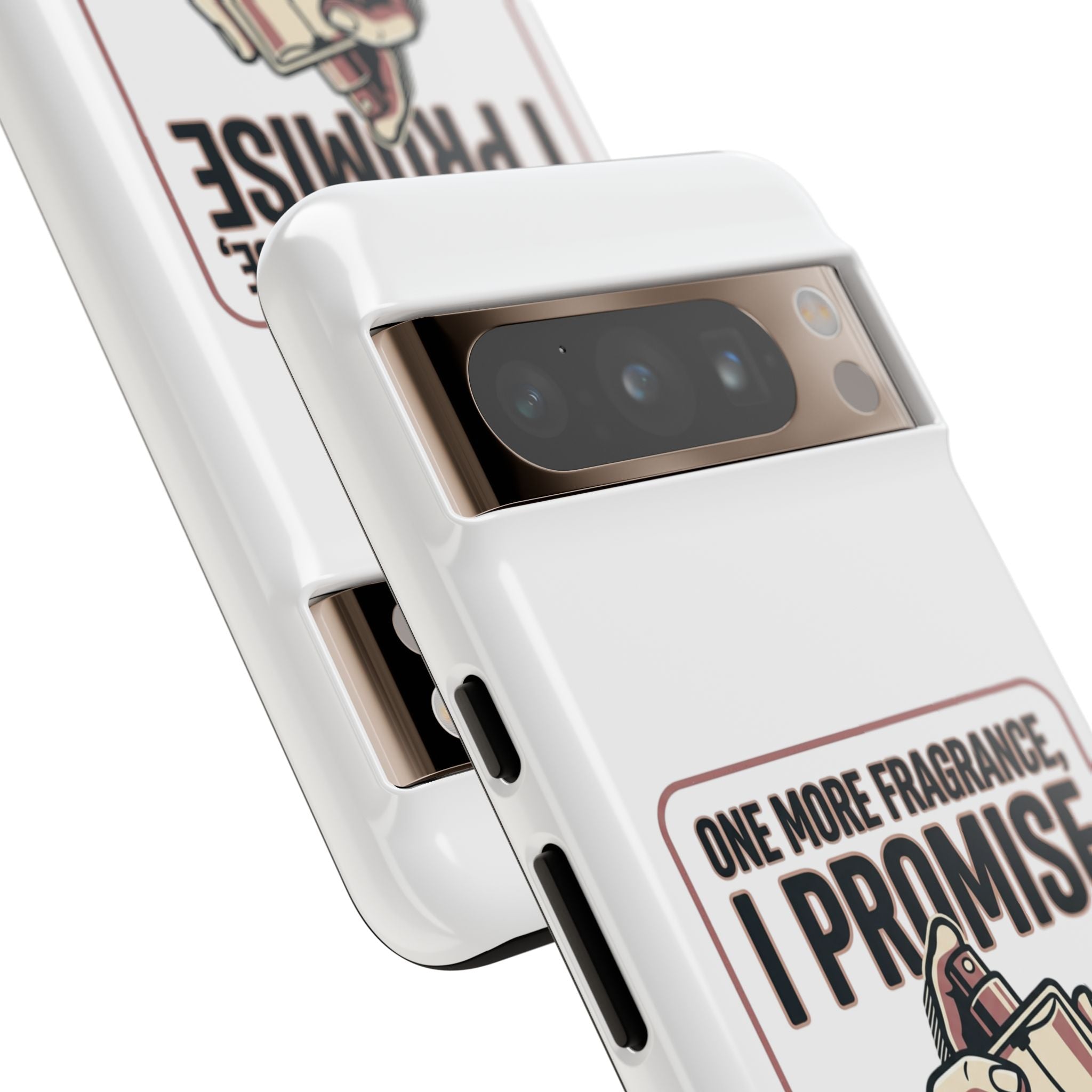 Phone Case — "One More Fragrance I Promise" Perfume Lover Protective Case