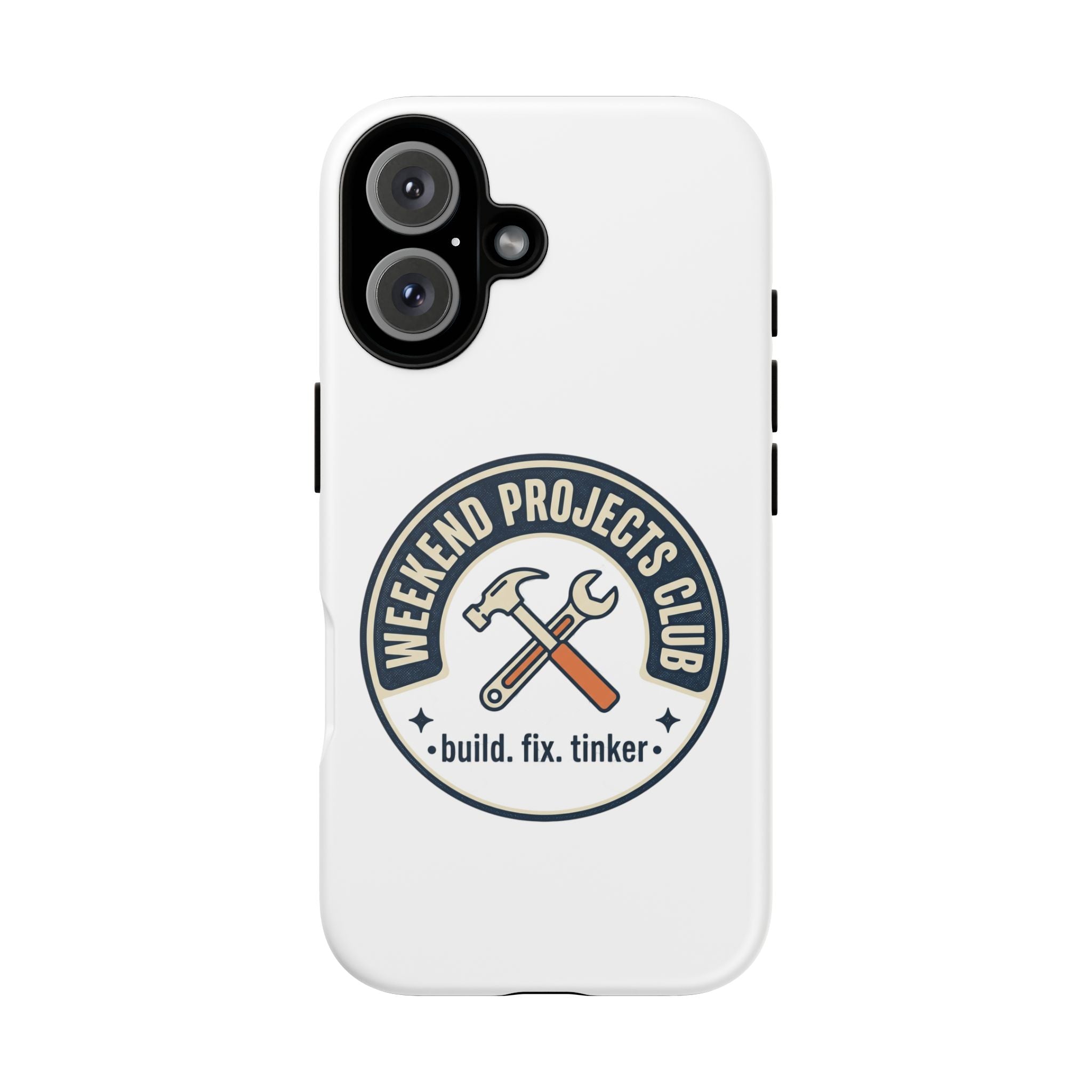 Weekend Projects Club Tough Phone Case — "build. fix. tinker."
