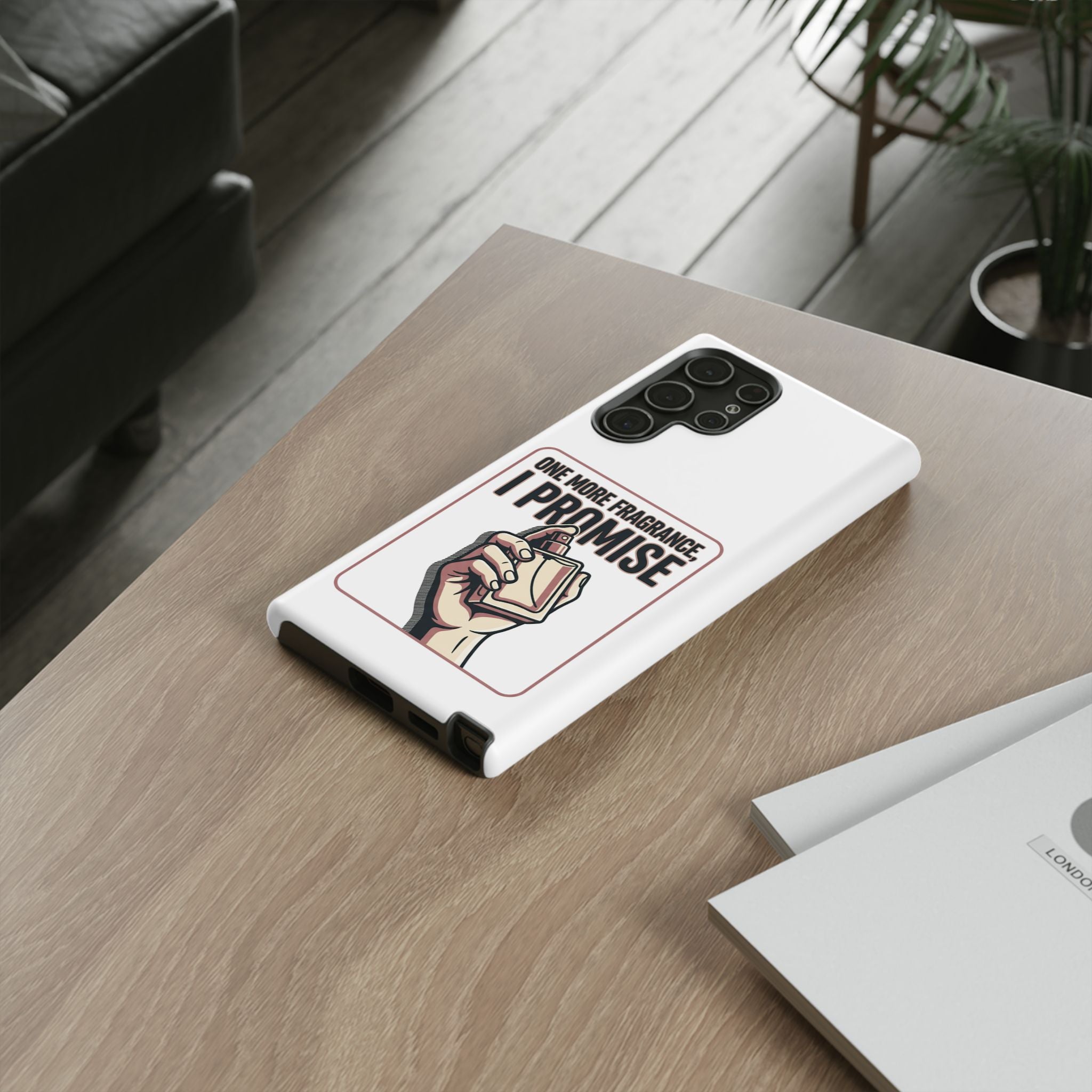 Phone Case — "One More Fragrance I Promise" Perfume Lover Protective Case