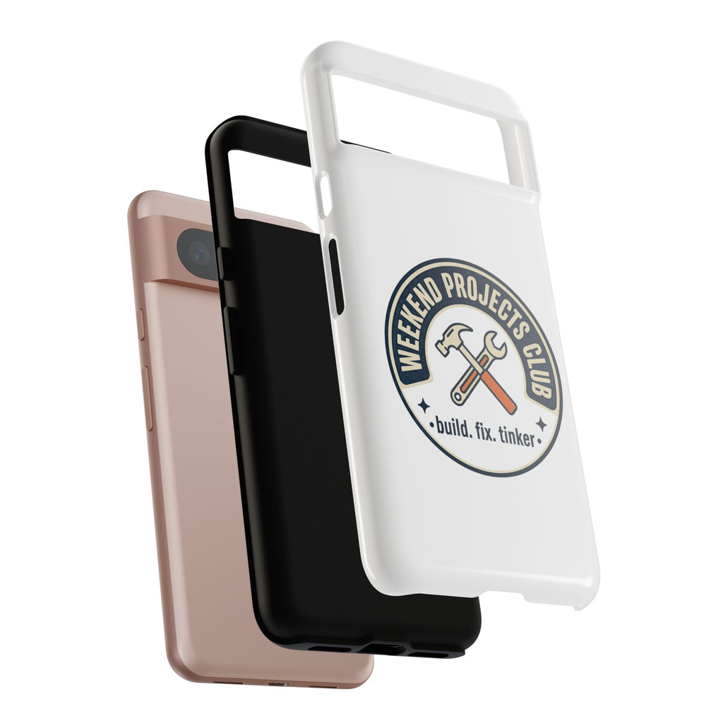 Weekend Projects Club Tough Phone Case — "build. fix. tinker."