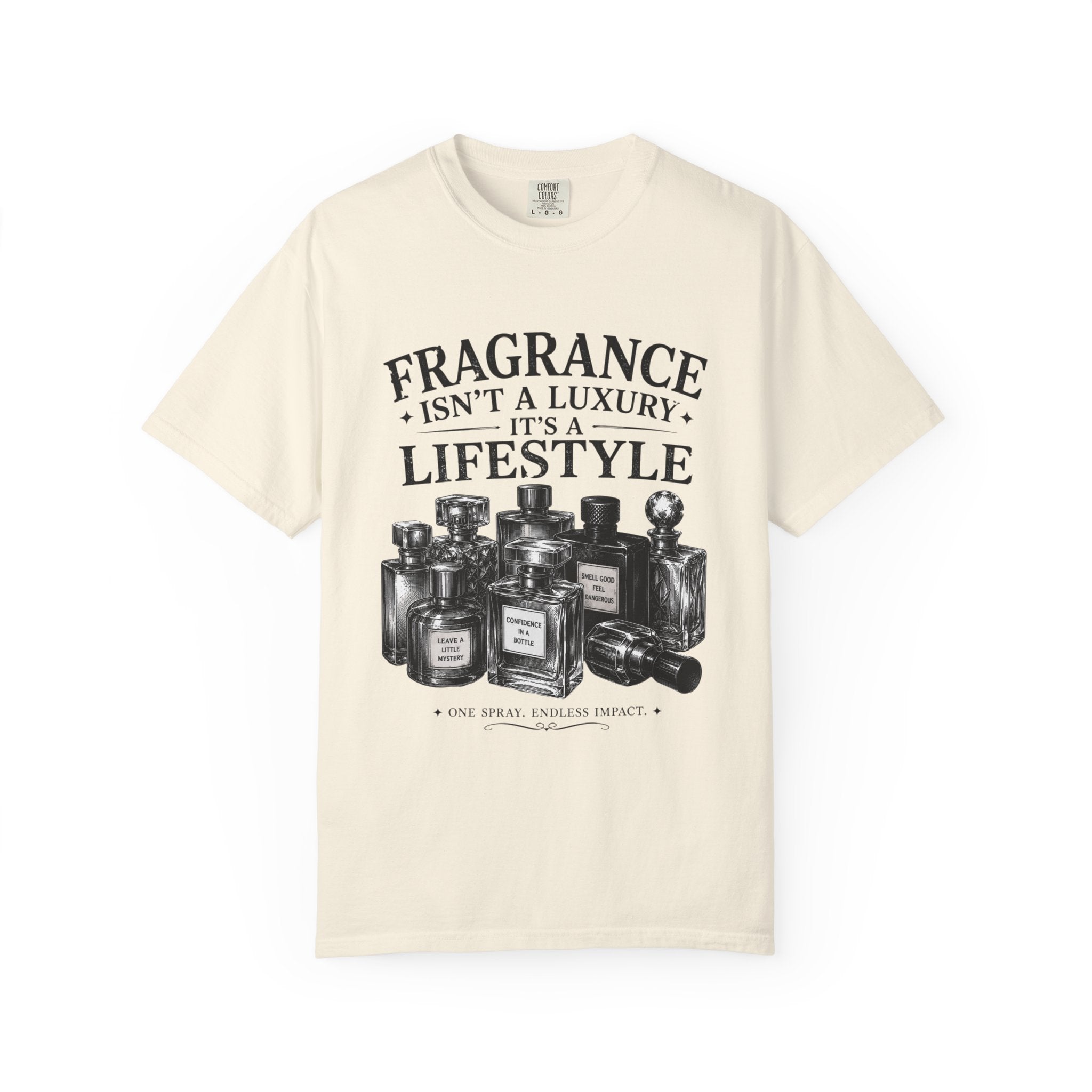 Fragrance Isn’t a Luxury It’s a Lifestyle T-Shirt