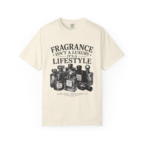 Fragrance Isn’t a Luxury It’s a Lifestyle T-Shirt