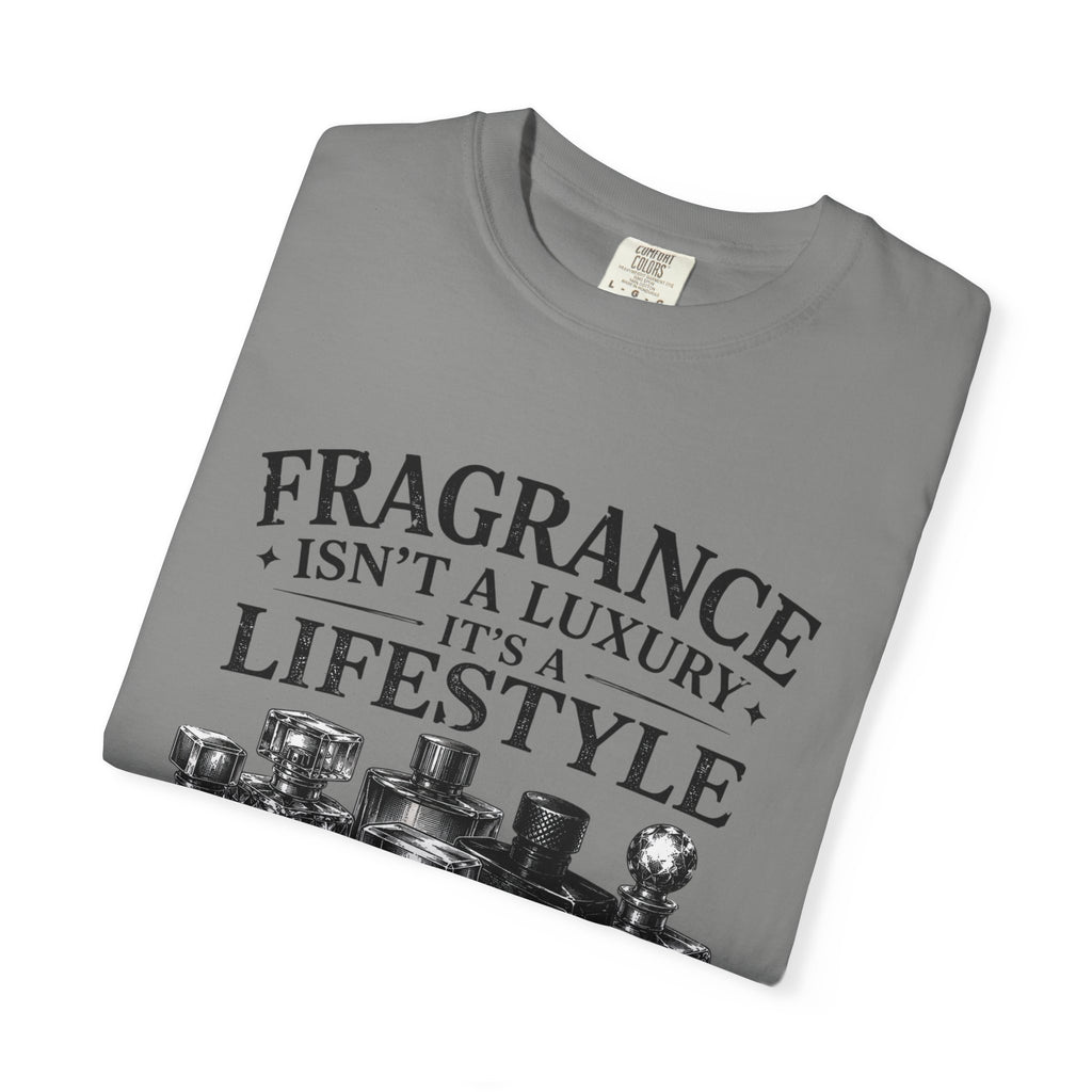 Fragrance Isn’t a Luxury It’s a Lifestyle T-Shirt