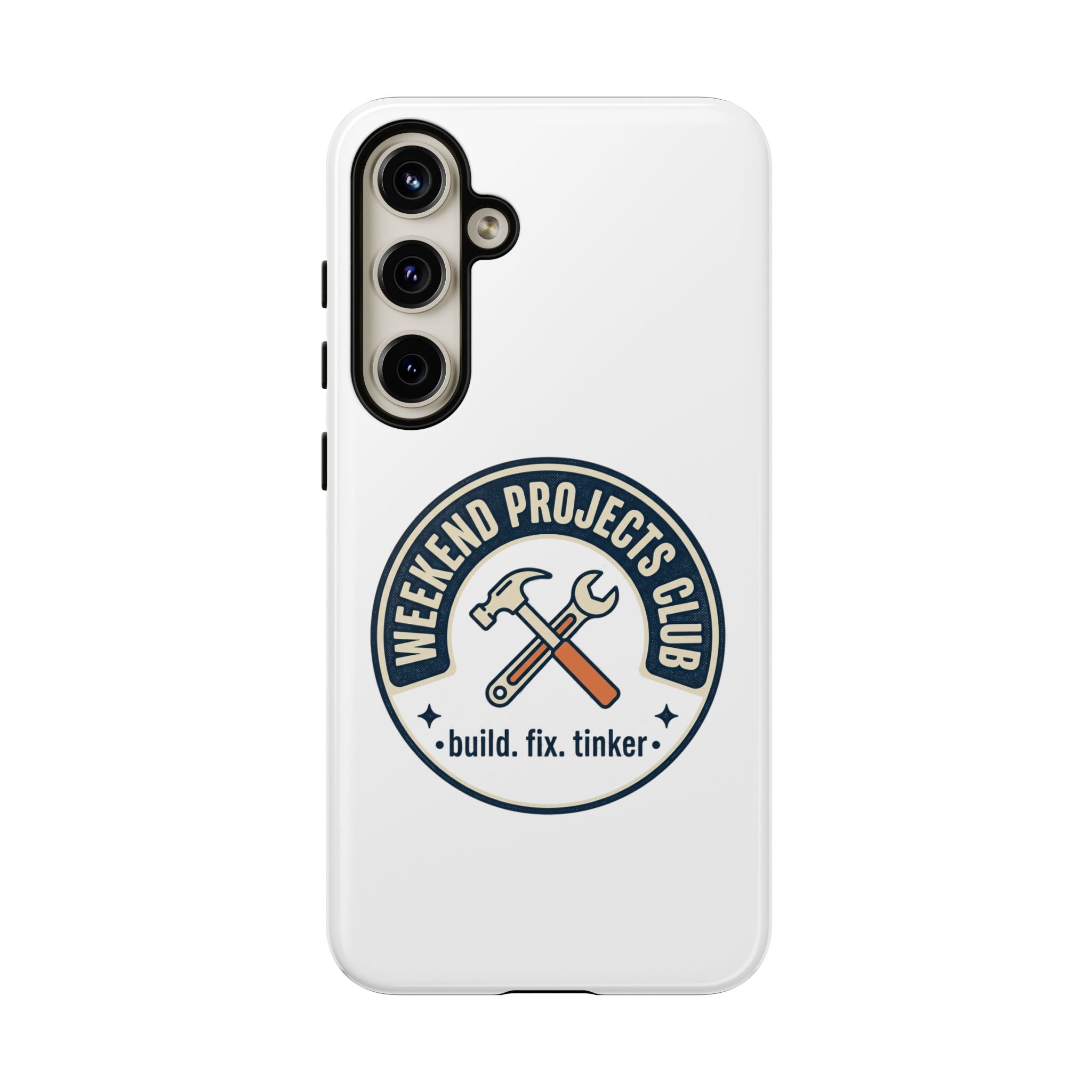 Weekend Projects Club Tough Phone Case — "build. fix. tinker."