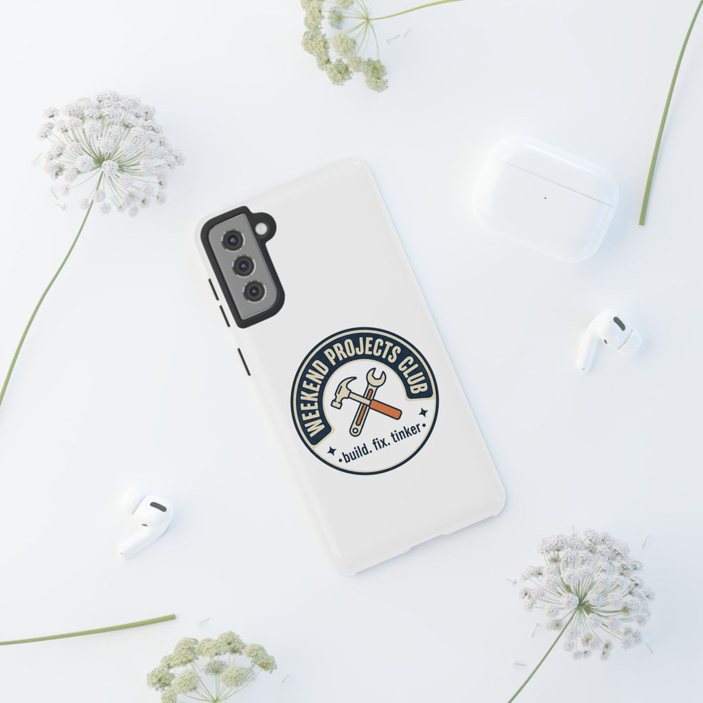Weekend Projects Club Tough Phone Case — "build. fix. tinker."