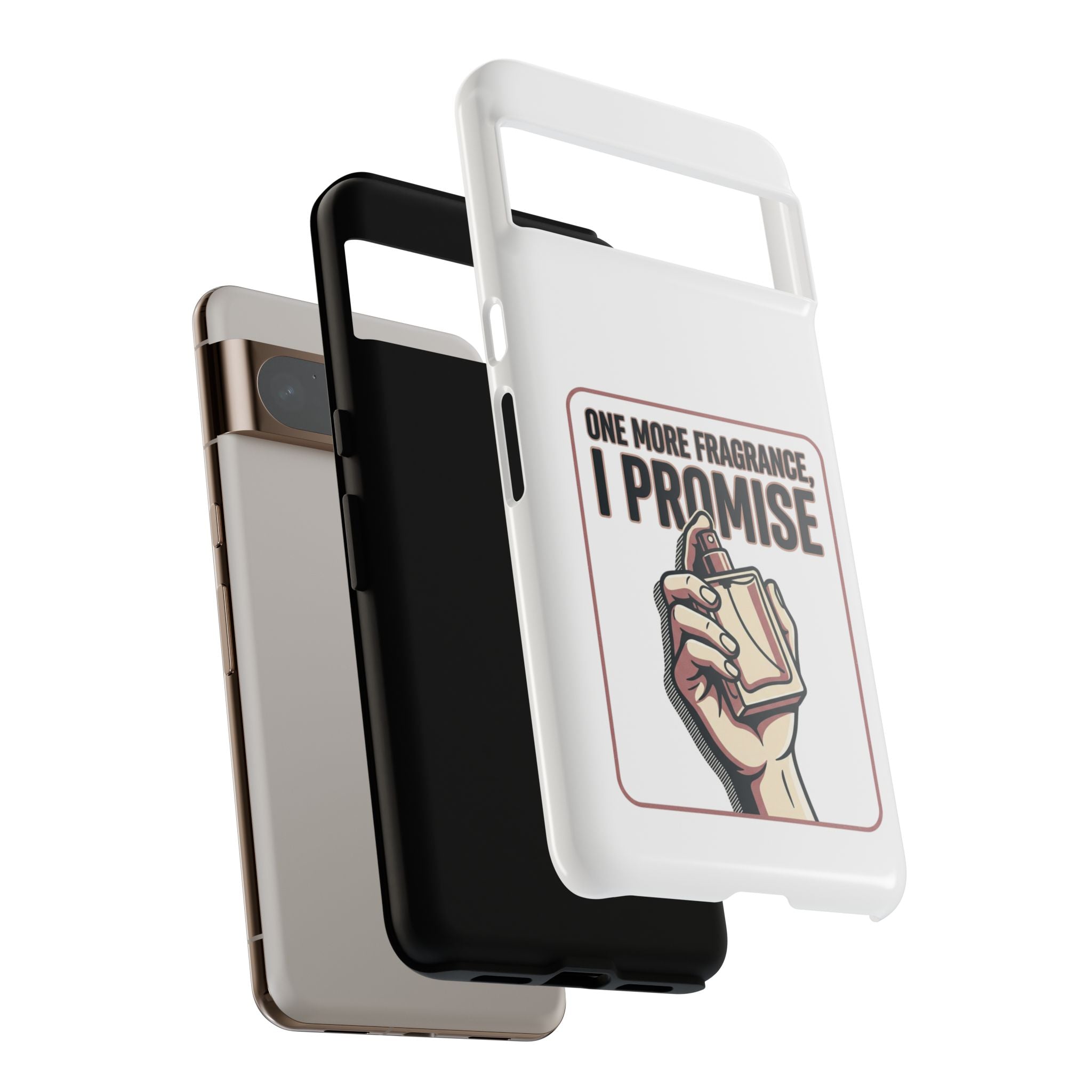 Phone Case — "One More Fragrance I Promise" Perfume Lover Protective Case
