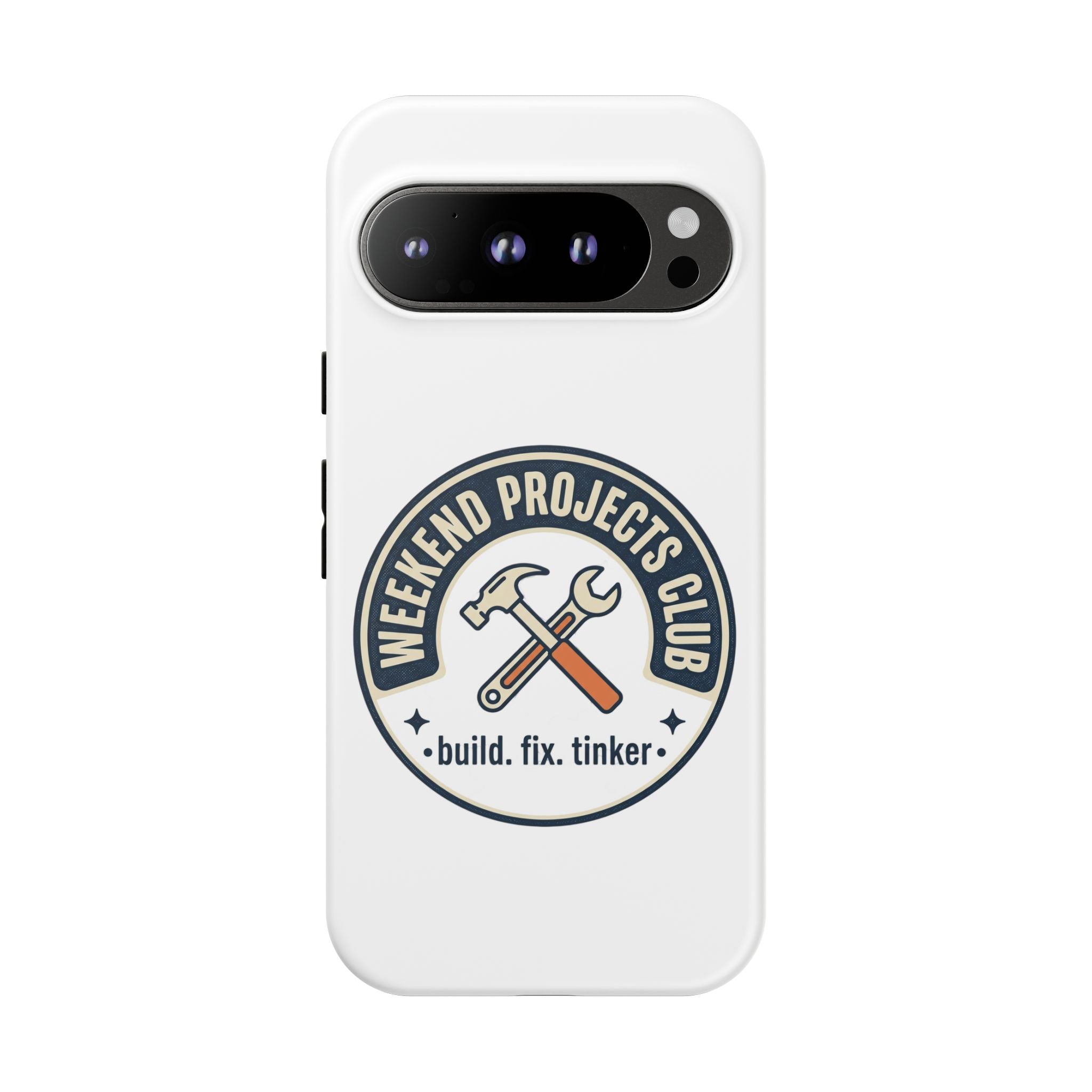Weekend Projects Club Tough Phone Case — "build. fix. tinker."