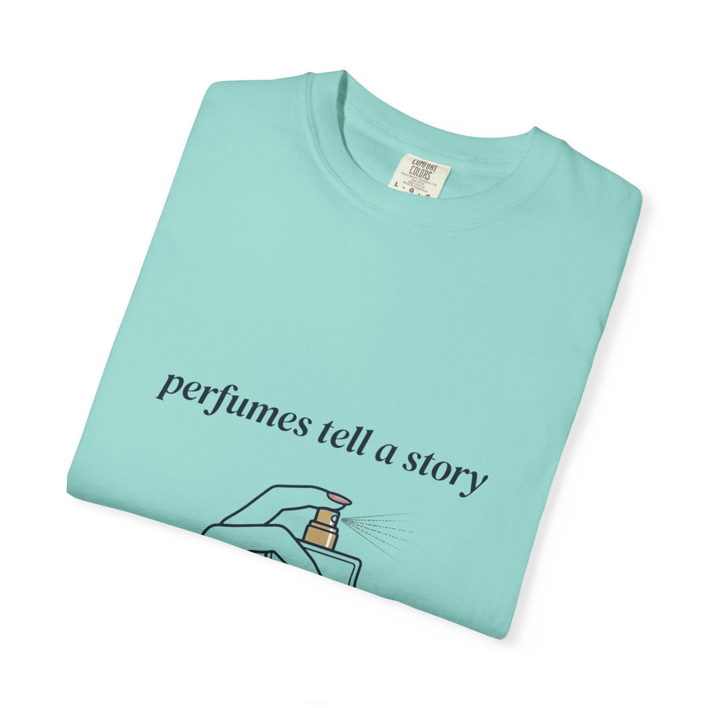 Perfumes Tell a Story T-Shirt