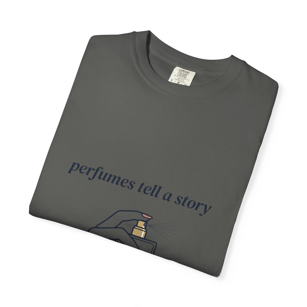 Perfumes Tell a Story T-Shirt