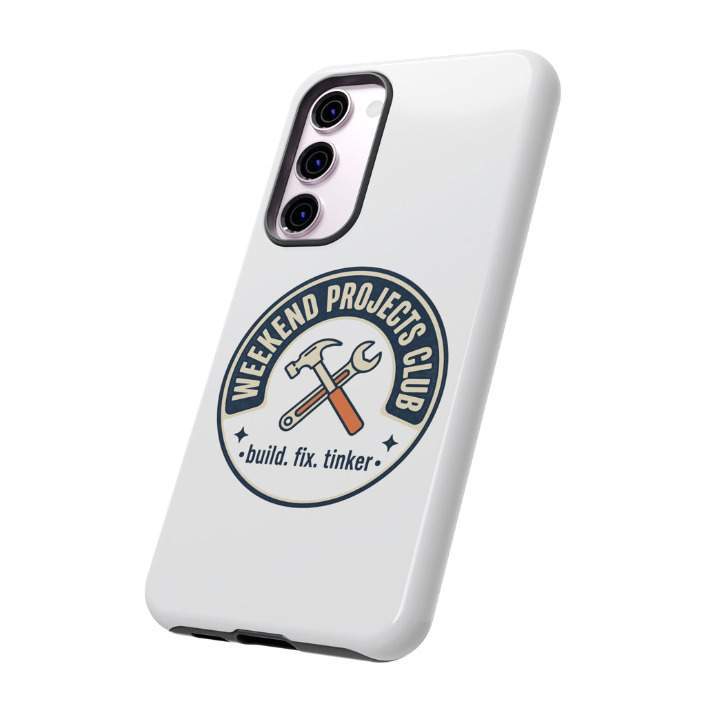 Weekend Projects Club Tough Phone Case — "build. fix. tinker."