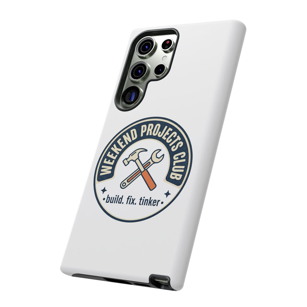 Weekend Projects Club Tough Phone Case — "build. fix. tinker."