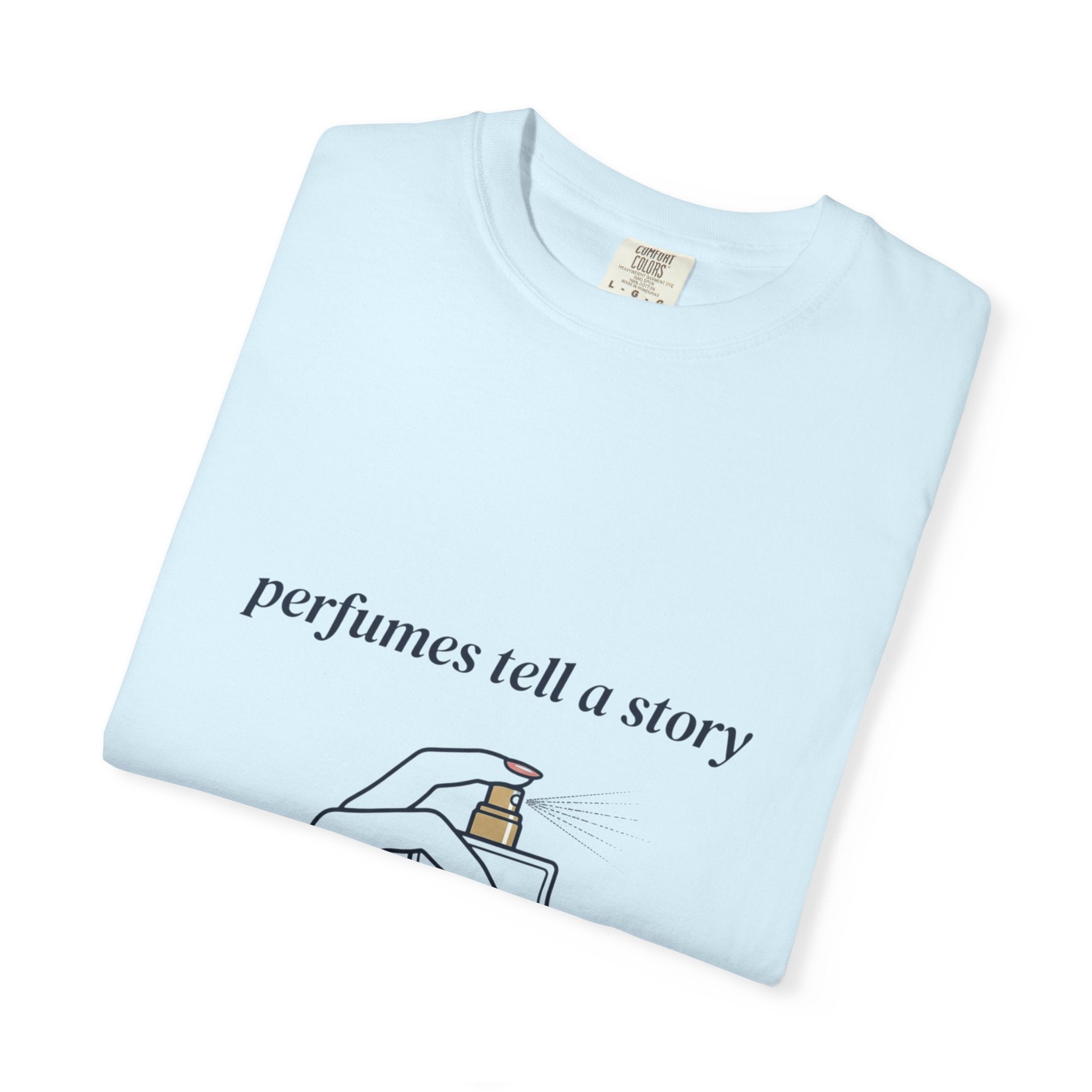 Perfumes Tell a Story T-Shirt