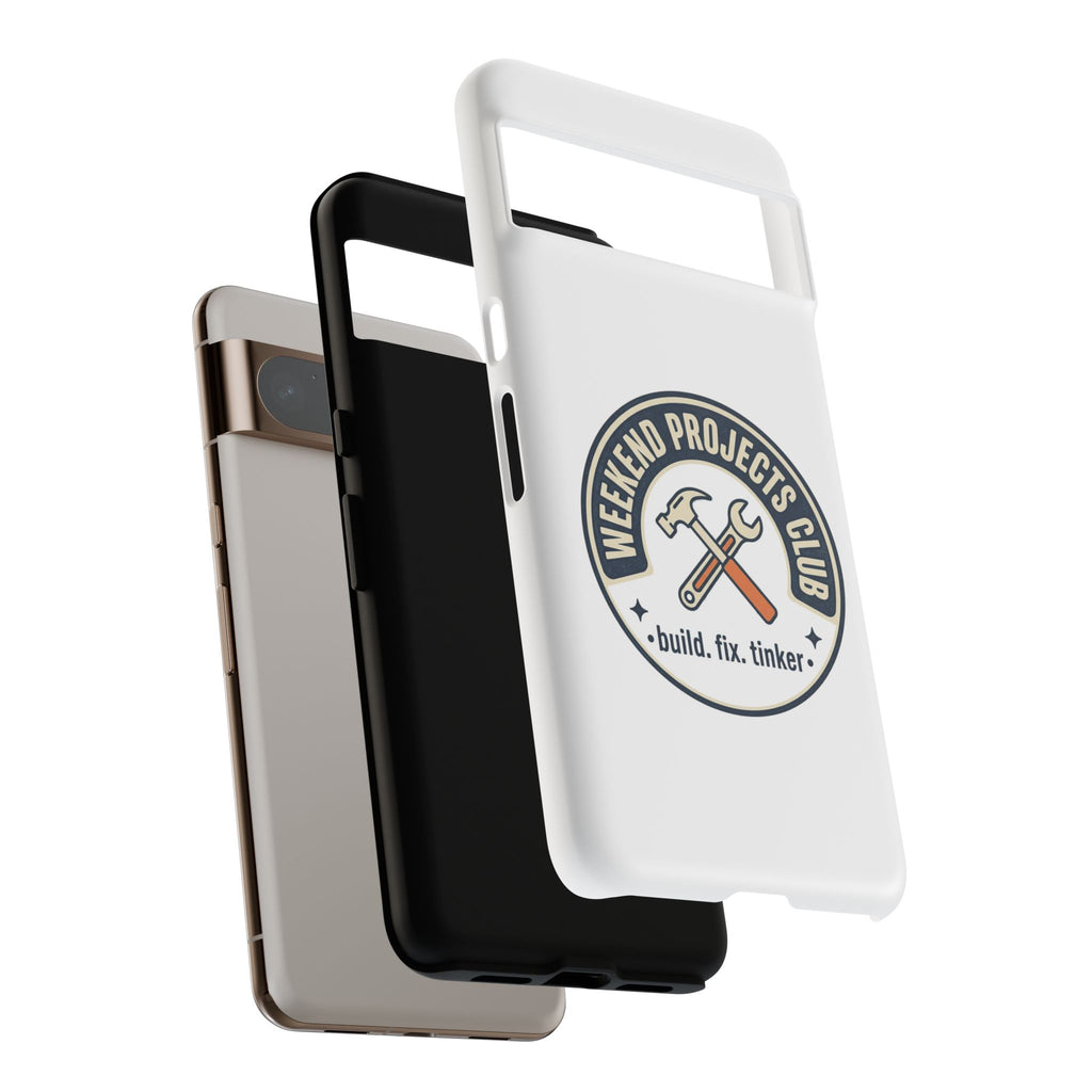 Weekend Projects Club Tough Phone Case — "build. fix. tinker."