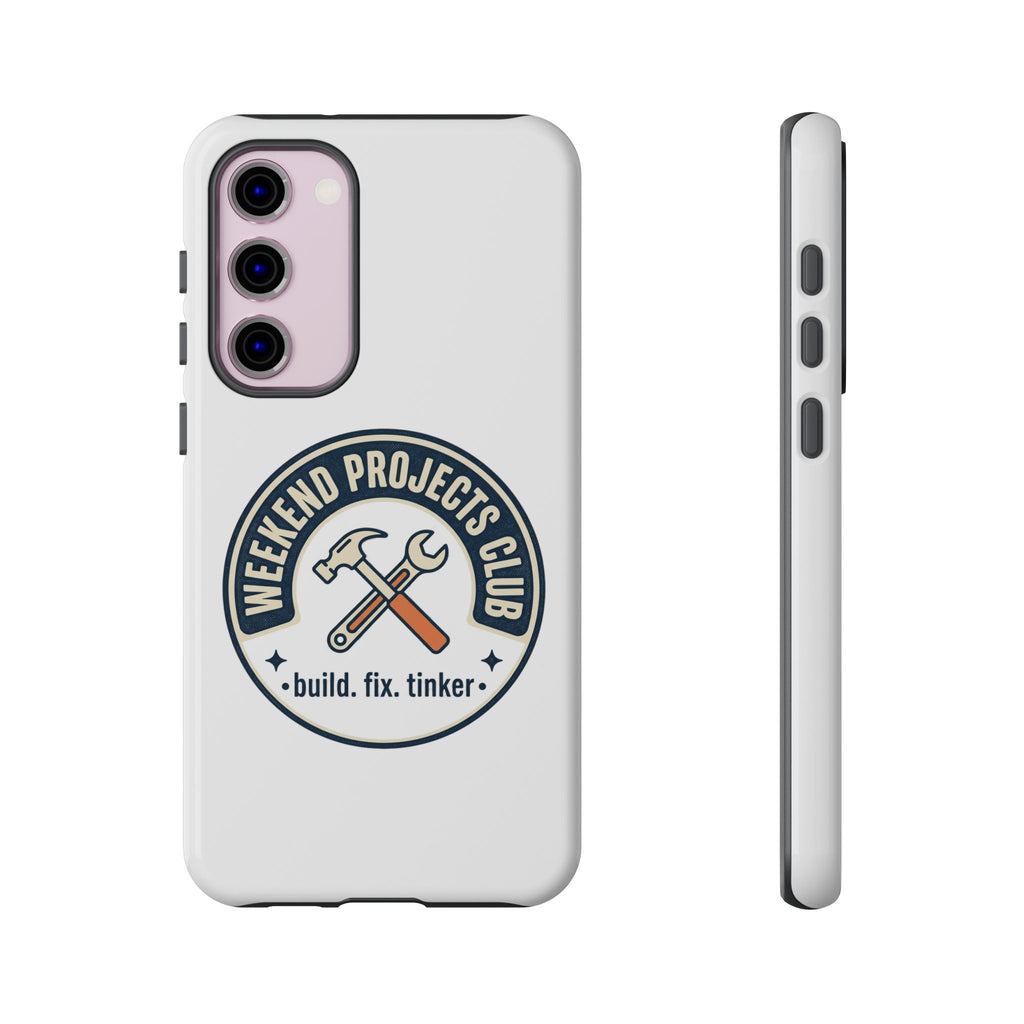 Weekend Projects Club Tough Phone Case — "build. fix. tinker."